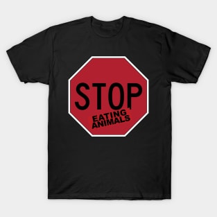 stop eating animals T-Shirt